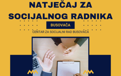 NATJEČAJ ZA SOCIJALNOG RADNIKA NATJEČAJ ZA SOCIJALNOG RADNIKA
